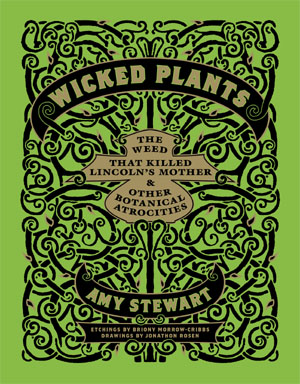 Amy Stewart Wicked Plants image