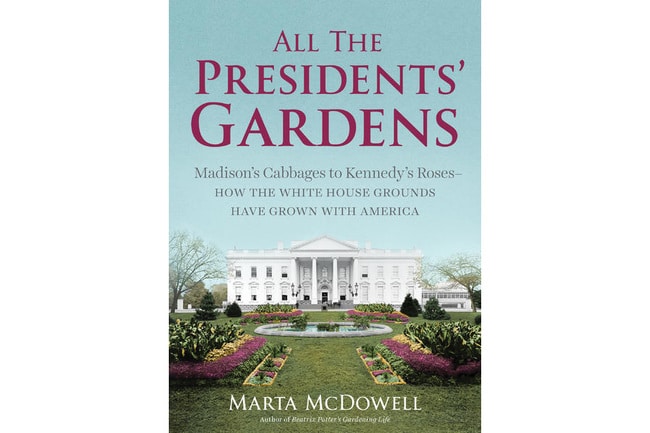Book Review| All the Presidents' Gardens| White House Garden 